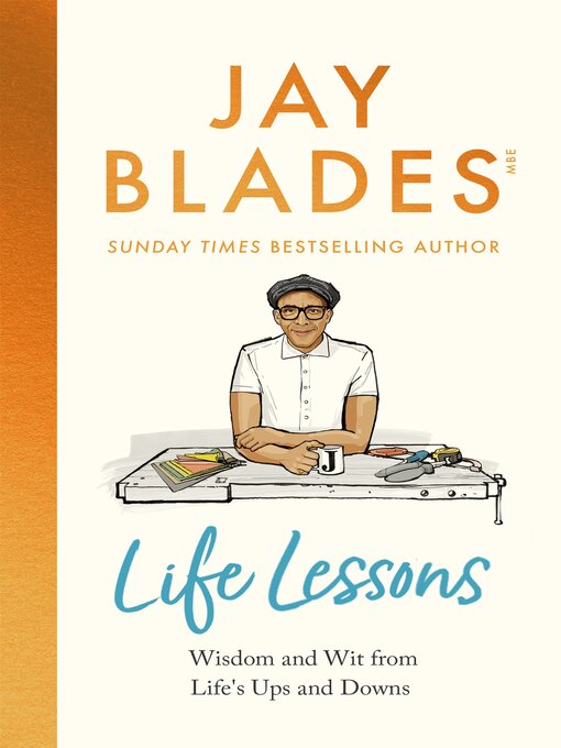 Title details for Life Lessons by Jay Blades - Wait list